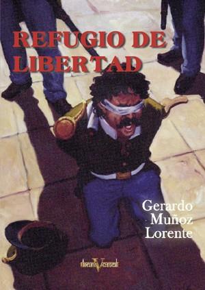 REFUGIO DE LIBERTAD | 9788496554061 | MUÑOZ LORENTE, G.