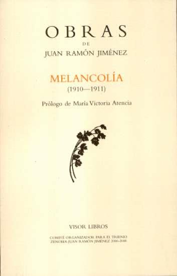 MELANCOLIA  1910-1911 | 9788475220338 | JIMENEZ, JUAN RAMON