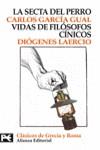 SECTA DEL PERRO, LA / VIDAS DE FILOSOFOS CINICOS | 9788420677675 | GARCIA GUAL, CARLOS / LAERCIO, DIOGENES