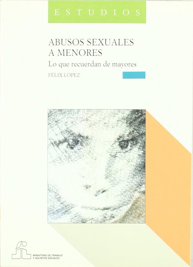 ABUSOS SEXUALES A MENORES | 9788478509577 | LOPEZ, FELIX