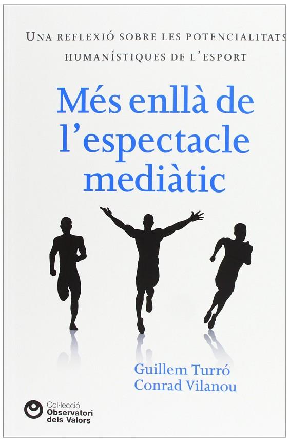 MES ENLLA DE L'ESPECTACLE MEDIATIC | 9788472269545 | TURRO, GUILLEM