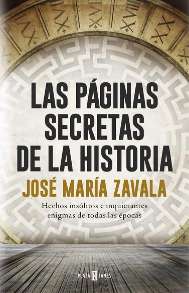 LAS PÁGINAS SECRETAS DE LA HISTORIA | 9788401017575 | ZAVALA, JOSE MARIA