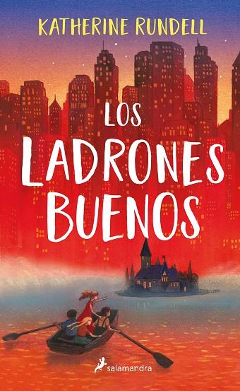 LOS LADRONES BUENOS | 9788418174285 | RUNDELL, KATHERINE