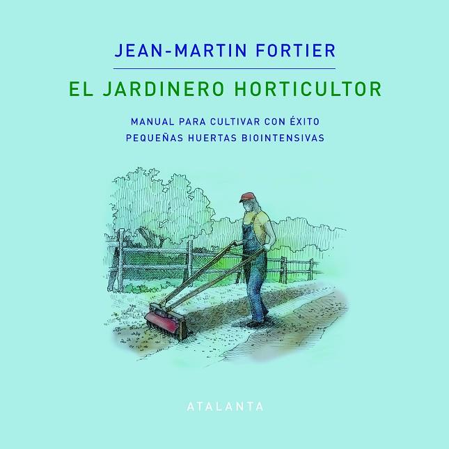 EL JARDINERO HORTICULTOR | 9788412074376 | SIDNEY FLAMENT ORTUN