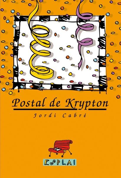 POSTAL DE KRYPTON | 9788489663565 | CABRE, JORDI