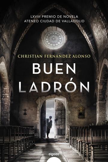 BUEN LADRÓN | 9788491897163 | FERNÁNDEZ ALONSO, CHRISTIAN
