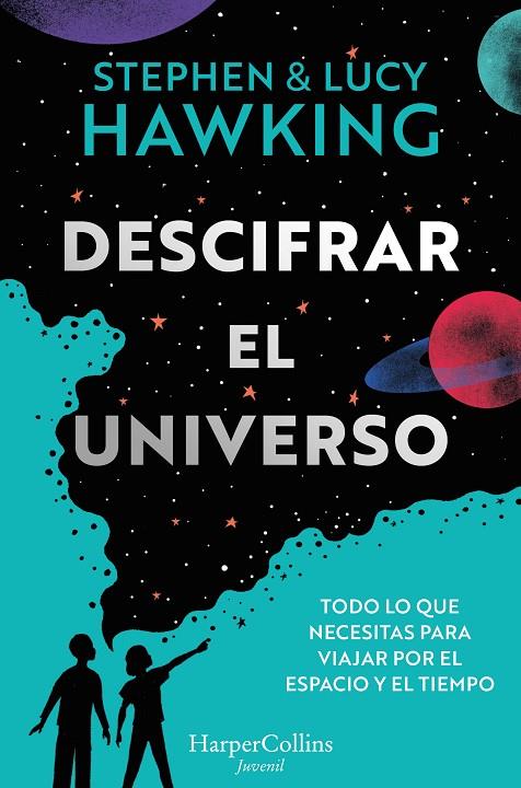 DESCIFRAR EL UNIVERSO | 9788419802064 | HAWKING, STEPHEN / HAWKING, LUCY