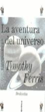 AVENTURA DEL UNIVERSO, LA | 9788484320050 | FERRIS, TIMOTHY