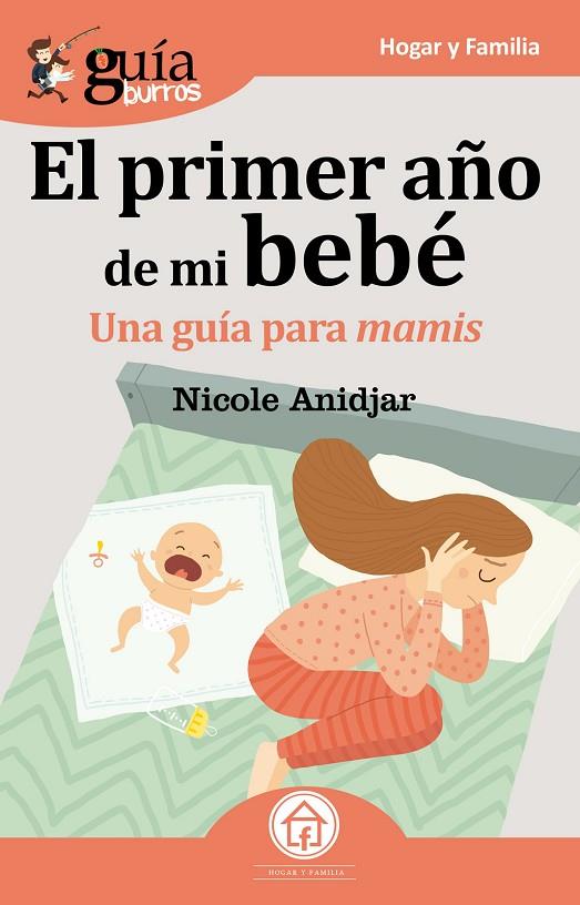 GUÍABURROS EL PRIMER AÑO DE MI BEBE | 9788417681050 | ANIDJAR CABABIE, NICOLE