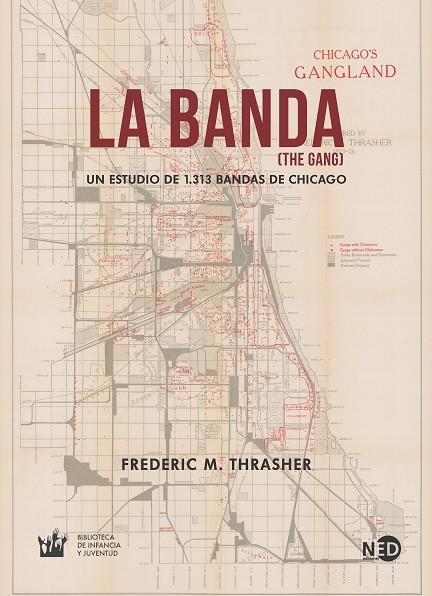 LA BANDA (THE GANG) | 9788416737918 | THRASHER, FREDERIC M.