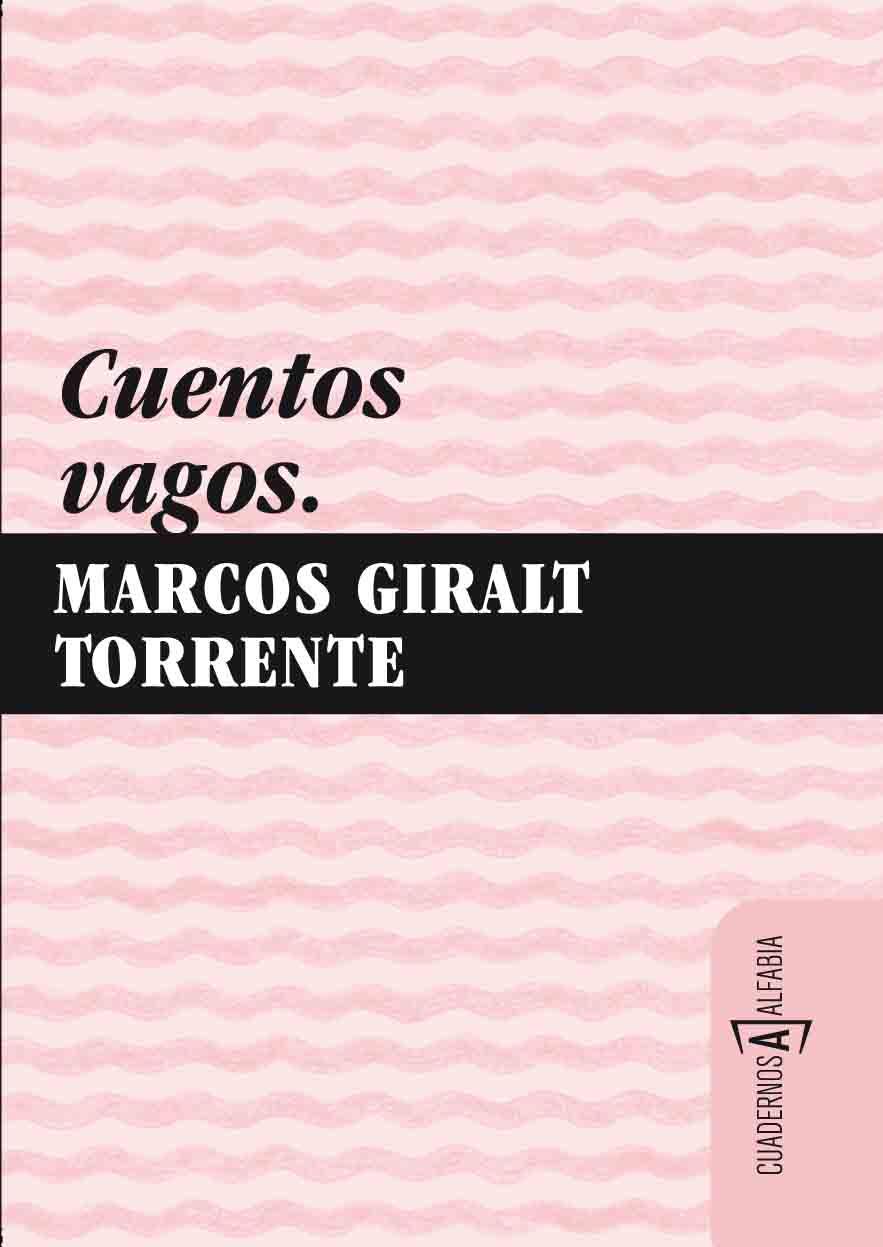 CUENTOS VAGOS | 9788493734855 | GIRALT TORRENTE, MARCOS