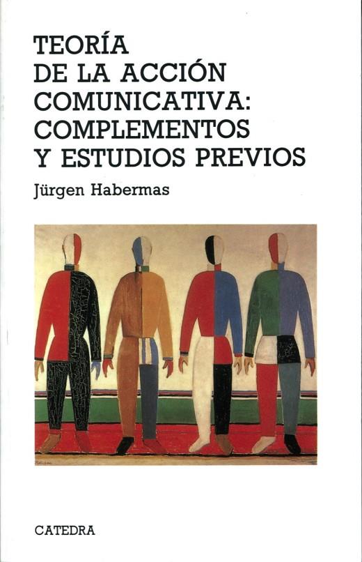 TEORIA DE LA ACCION COMUNICATIVA COMPLEMENTOS Y ESTUDIOS PR | 9788437628608 | HABERMAS, JURGEN