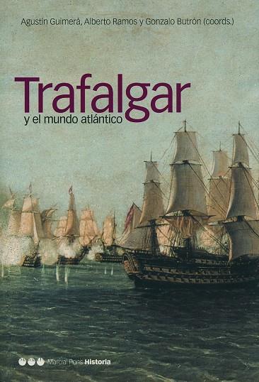 TRAFALGAR Y EL MUNDO ATLANTICO | 9788495379863 | GUIMERA, AGUSTIN; RAMOS, ALBERTO; BUTRON, GONZALO