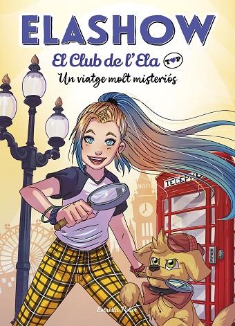 ELASHOW. EL CLUB DE D'ELA TOP 2. UN VIATGE MOLT MISTERIÓS | 9788418134418 | MARTÍNEZ, ELAIA