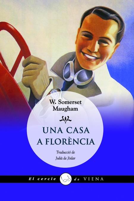 CASA A FLORENCIA, UNA | 9788483306048 | MAUGHAM, W. SOMERSET