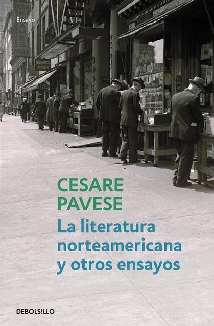 LITERATURA NORTEAMERICANA Y OTROS ENSAYOS, LA | 9788499081472 | PAVESE, CESARE