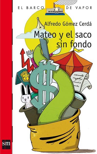 MATEO Y EL SACO SIN FONDO | 9788467551112 | GOMEZ CERDA, ALFREDO