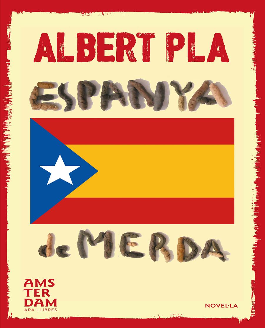 ESPANYA DE MERDA | 9788415645740 | PLA I ÀLVAREZ, ALBERT