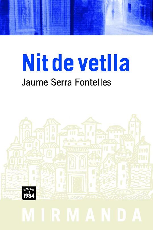 NIT DE VETLLA | 9788492440320 | SERRA FONTELLES, JAUME