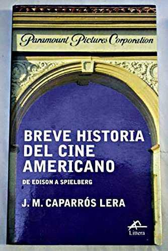 BREVE HISTORIA DEL CINE AMERICANO | 9788495845023 | CAPARROS, J M