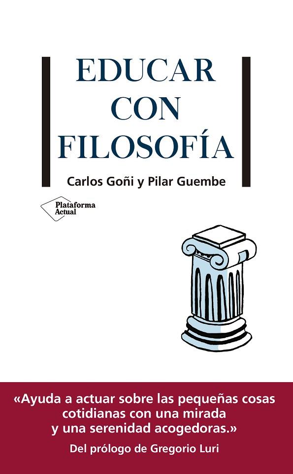 EDUCAR CON FILOSOFÍA | 9788417886097 | GOÑI, CARLOS / GUEMBE, PILAR