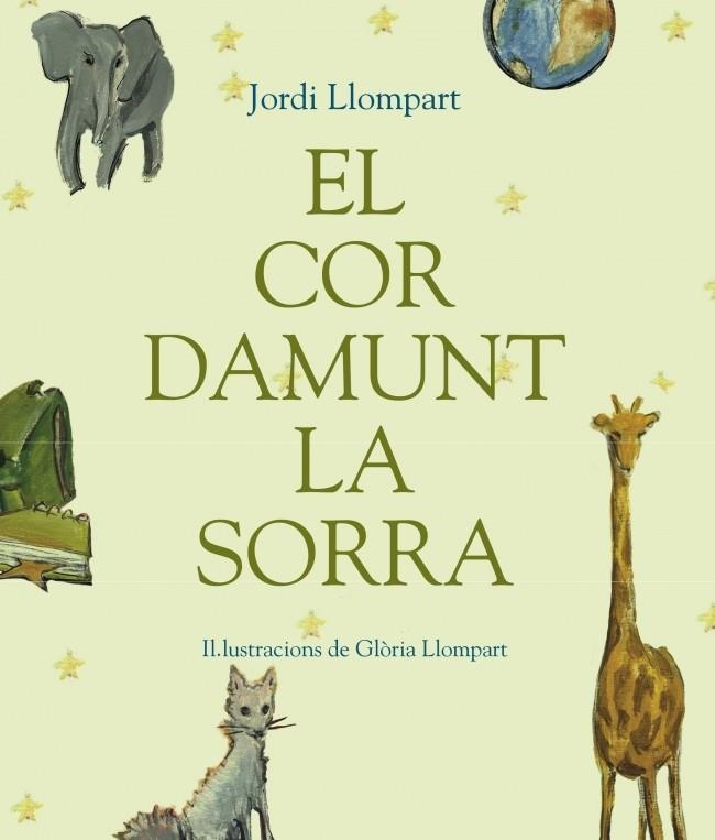 COR DAMUNT LA SORRA, EL | 9788448823917 | LLOMPART, JORDI