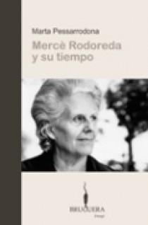 MERCE RODOREDA Y SU TIEMPO | 9788402420329 | PESSARRODONA, MARTA