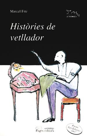HISTORIES DE VETLLADOR | 9788479354336 | FITÉ, MARCEL