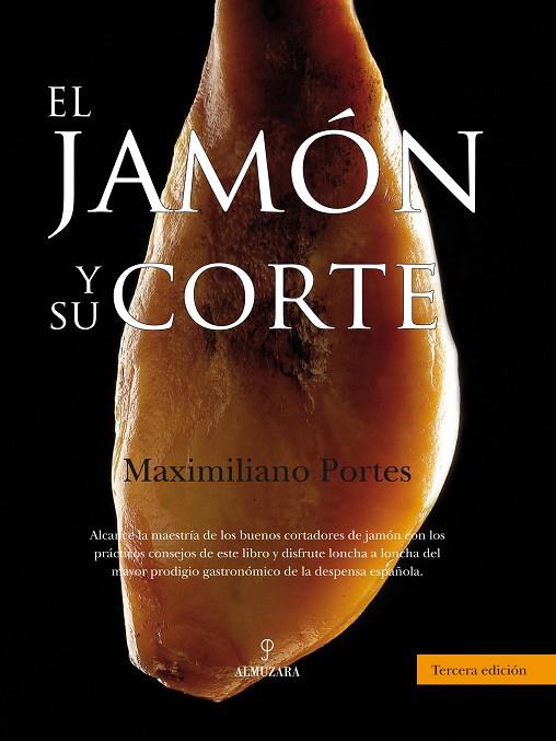 JAMON Y SU CORTE, EL | 9788496416741 | PORTES FERNANDEZ, MAXIMILIANO