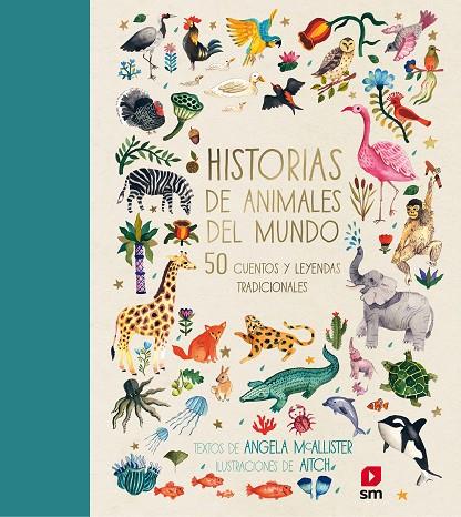 HISTORIAS DE ANIMALES DEL MUNDO | 9788491073437 | MCALLISTER, ANGELA