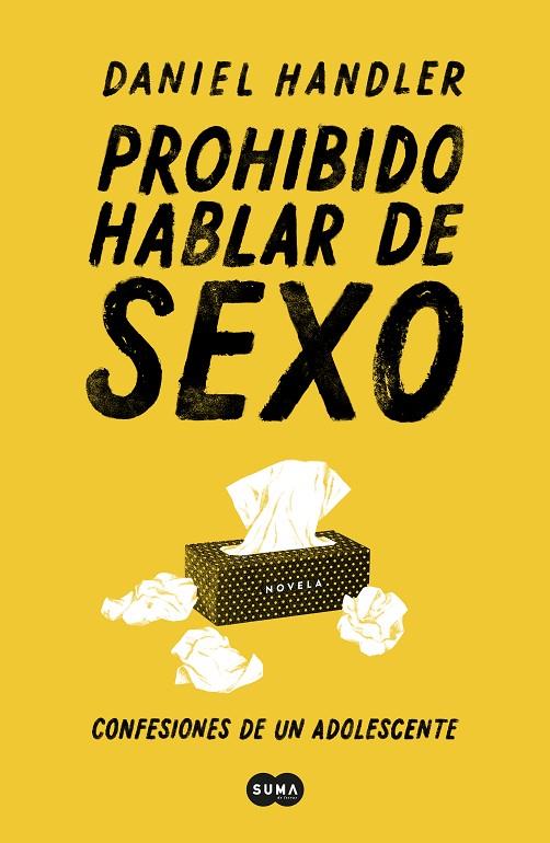PROHIBIDO HABLAR DE SEXO. CONFESIONES DE UN ADOLESCENTE | 9788491292814 | HANDLER, DANIEL