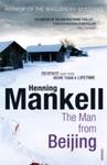 MAN FROM BEIJING, THE | 9780099555353 | MANKELL, HENNING