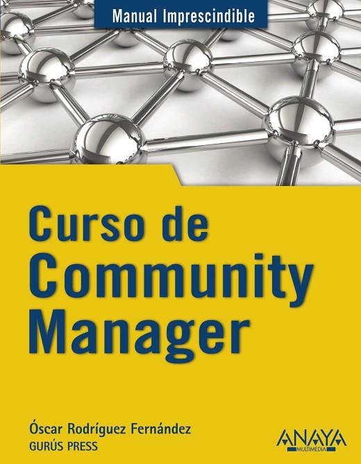 CURSO DE COMMUNITY MANAGER | 9788441531734 | RODRIGUEZ FERNANDEZ, OSCAR