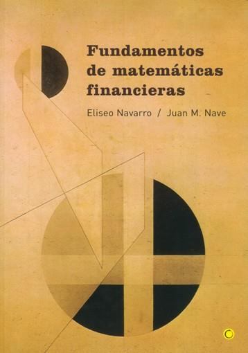 FUNDAMENTOS DE MATEMATICAS FINANCIERAS | 9788495348012 | NAVARRO/ NAVE