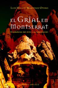 GRIAL EN MONTSERRAT, EL | 9788497774246 | MARTINEZ OTERO, LUIS MIGUEL