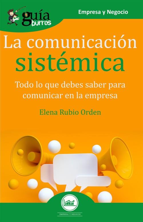 GUÍABURROS LA COMUNICACIÓN SISTÉMICA | 9788418121036 | RUBIO ORDEN, ELENA