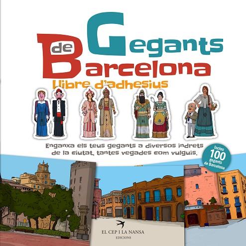 GEGANTS DE BARCELONA. LLIBRE D'ADHESIUS | 9788417756864 | JUANOLO