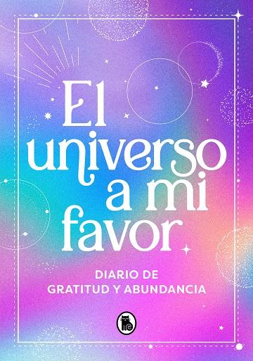 EL UNIVERSO A MI FAVOR | 9788402428936 | VV. AA.