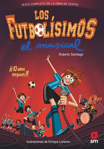LOS FUTBOLÍSIMOS. EL MUSICAL | 9788491079415 | SANTIAGO, ROBERTO