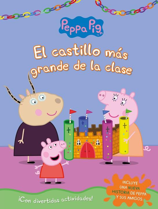 EL CASTILLO MÁS GRANDE DE LA CLASE (PEPPA PIG. ACTIVIDADES) | 9788448854515 | VV. AA.