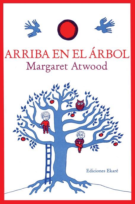 ARRIBA EN EL ARBOL | 9788493650452 | ATWOOD, MARGARET