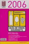 GUIA DE VINOS GOURMETS 2006 | 9788495754561 | CLUB DE GOURMETS