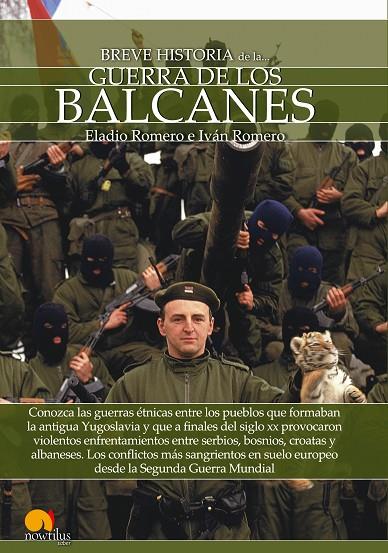 BREVE HISTORIA DE LA GUERRA DE LOS BALCANES | 9788499678054 | ROMERO GARCÍA, ELADIO/ROMERO CATALÁN, IVÁN