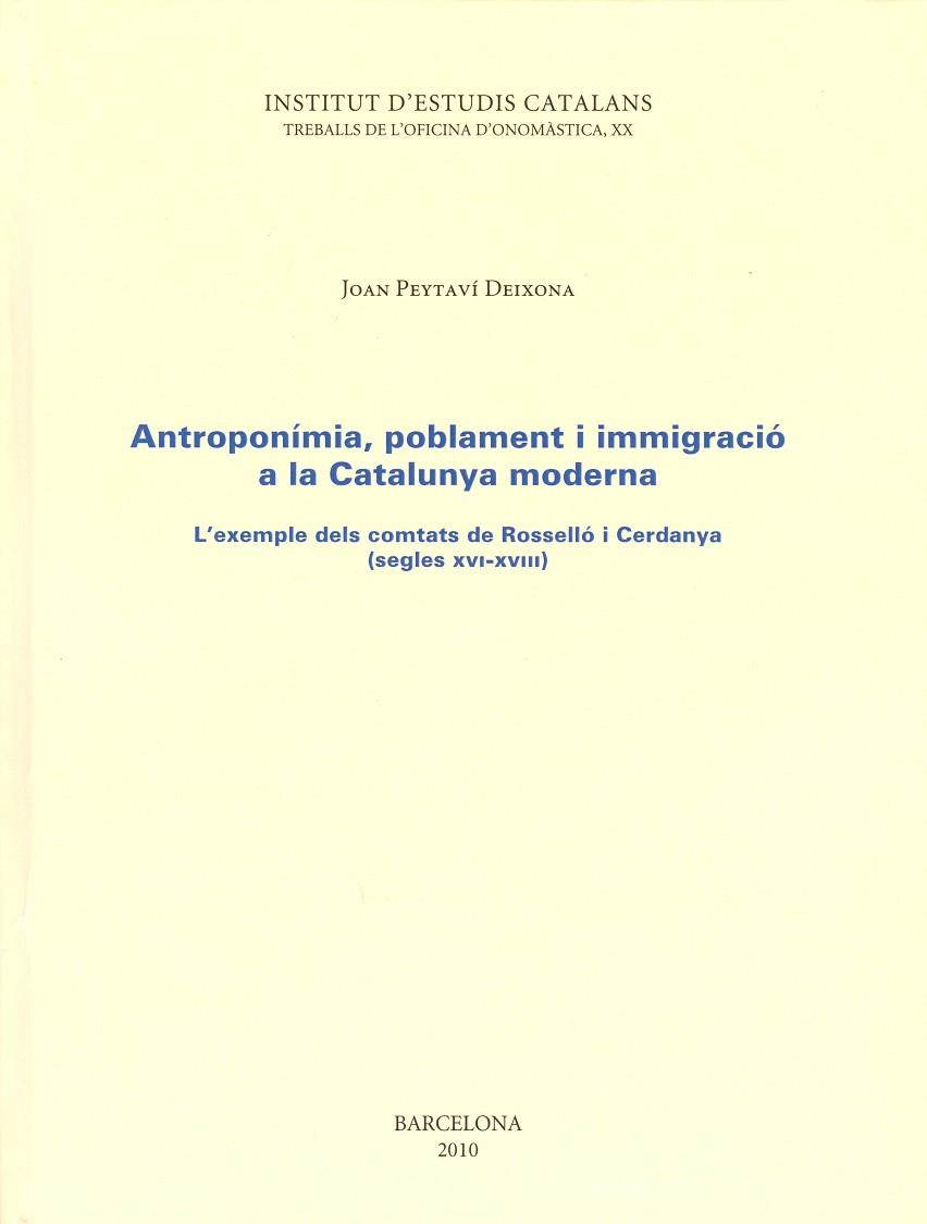 ANTROPONIMIA, POBLAMENT I INMIGRACIO A LA CATALUNYA MODERNA | 9788499650029 | PEYTARI, JOAN