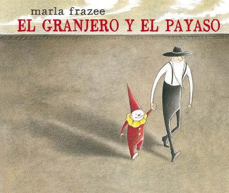 EL GRANJERO Y EL PAYASO | 9788498457407 | FRAZEE, MARLA