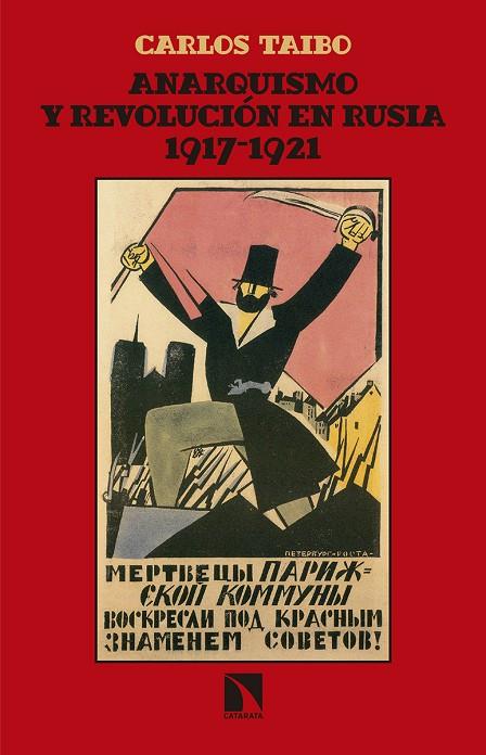 ANARQUISMO Y REVOLUCIÓN EN RUSIA (1917-1921) | 9788490972809 | TAIBO ARIAS, CALOS