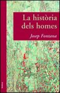 HISTORIA DELS HOMES, LA | 9788484321279 | FONTANA, JOSEP