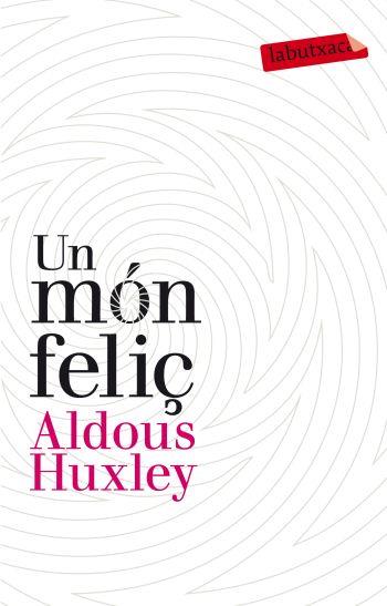 MON FELIÇ, UN | 9788499302201 | HUXLEY, ALDOUS