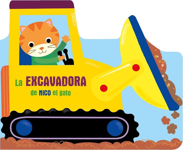 LA EXCAVADORA DE NICO EL GATO | 9789403225470 | BALLON