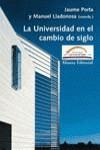 UNIVERSIDAD EN EL CAMBIO DE SIGLO, LA | 9788420664804 | VVAA